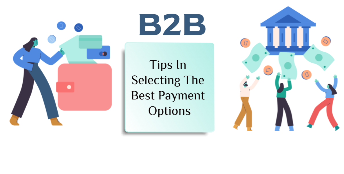 Business Payment Solutions: How to choose the best payment option for your business